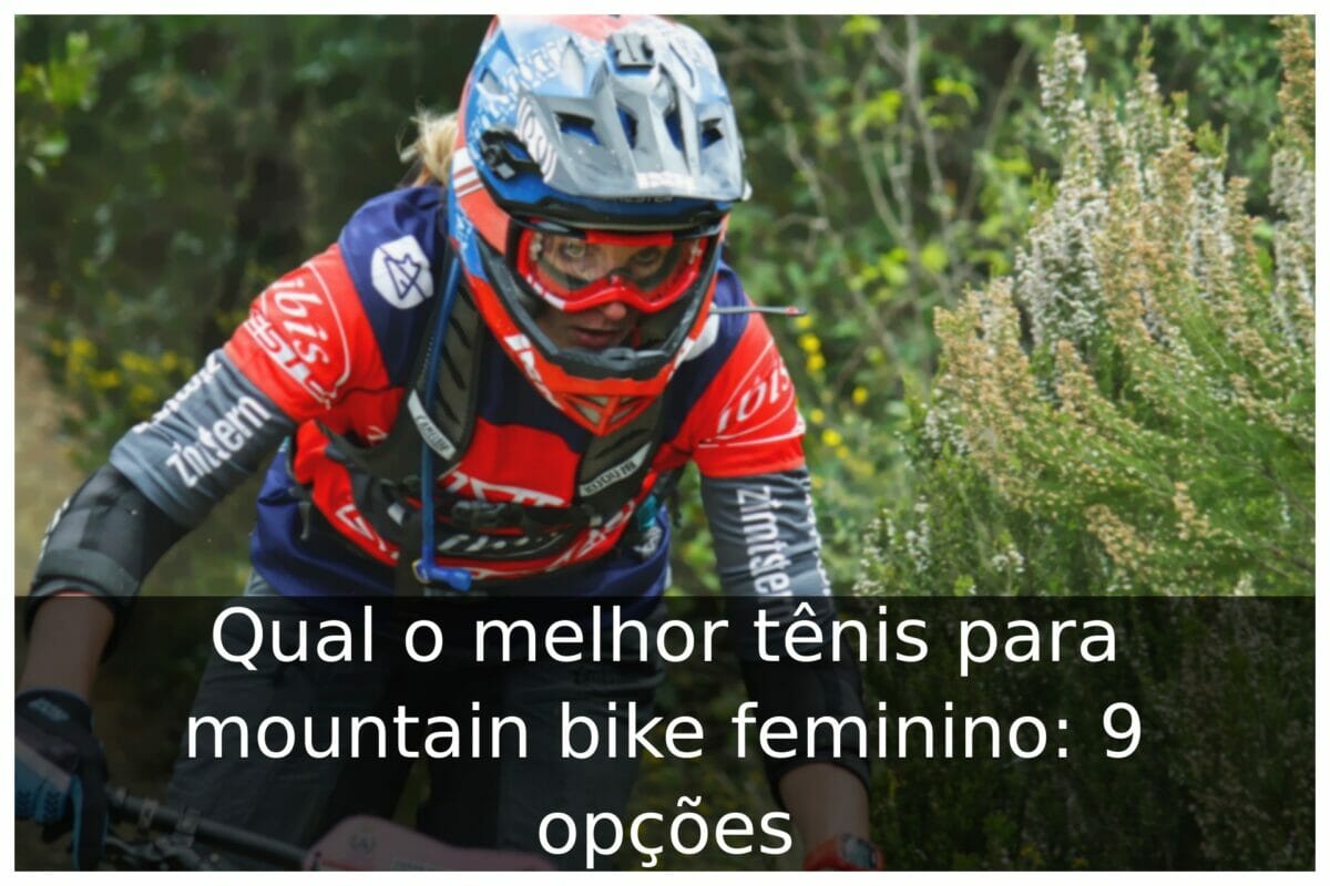 Qual o melhor tênis para mountain bike feminino